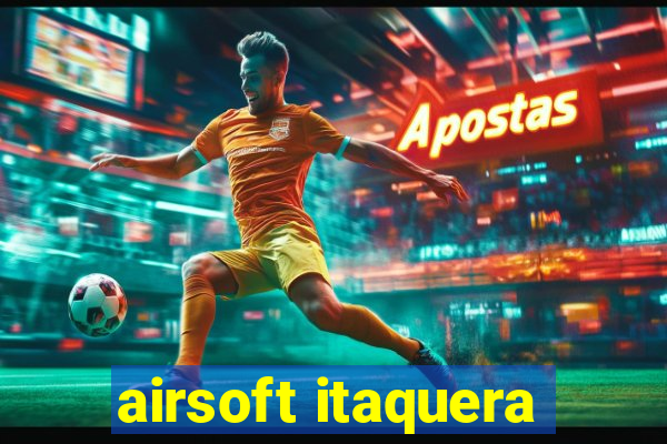 airsoft itaquera